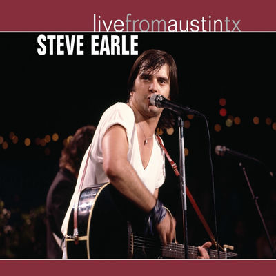 The cover of Live From Austin, TX by Steve Earle