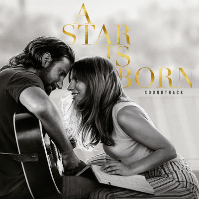 The cover of A Star Is Born by Lady Gaga & Bradley Cooper