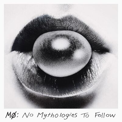 The cover of No Mythologies to Follow by MØ