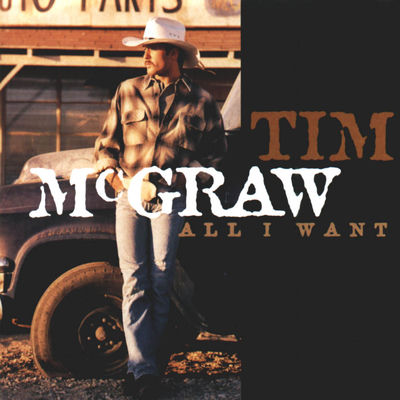 The cover of All I Want by Tim McGraw