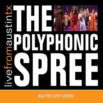The cover of Live From Austin, TX by The Polyphonic Spree