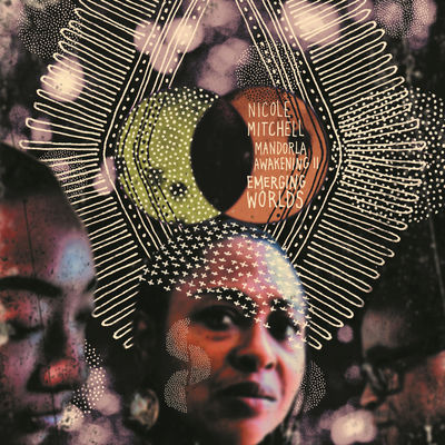 The cover of Mandorla Awakening II: Emerging Worlds by Nicole Mitchell