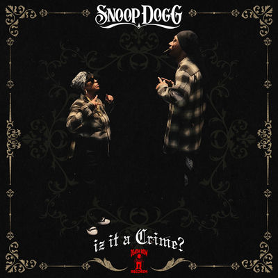 The cover of Iz It a Crime? by Snoop Dogg