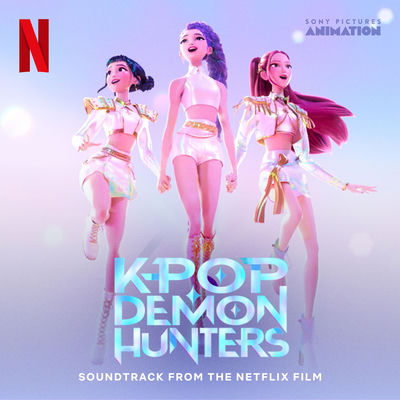 The cover of KPop Demon Hunters (Soundtrack from the Netflix Film) by KPop Demon Hunters Cast