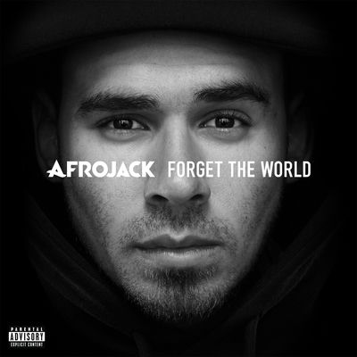 The cover of Forget the World by AFROJACK