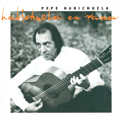 The cover of Habichuela en rama by Pepe Habichuela