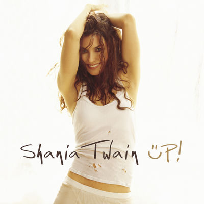 The cover of Up! by Shania Twain