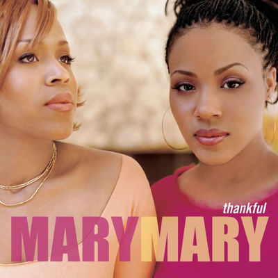 The cover of Thankful by Mary Mary
