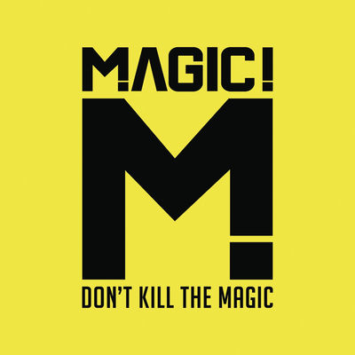 The cover of Don't Kill the Magic by MAGIC!