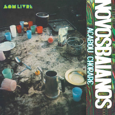 The cover of Acabou Chorare by Novos Baianos