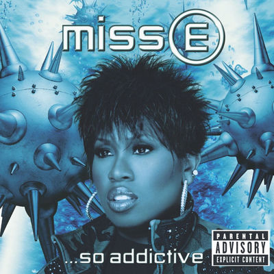 The cover of Miss E... So Addictive by Missy Elliott