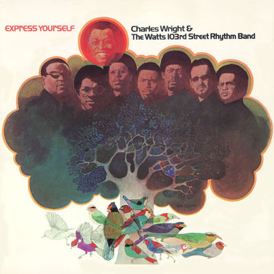 The cover of Express Yourself by Charles Wright & The Watts 103rd Street Rhythm Band