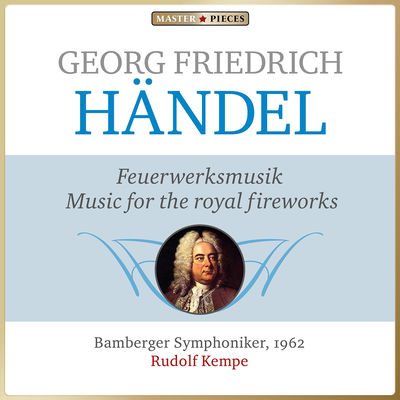 The cover of Music for the Royal Fireworks by George Frideric Handel