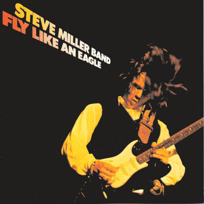 The cover of Fly Like An Eagle by Steve Miller Band