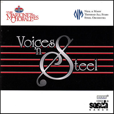 The cover of Voices 'n Steel by The Marionettes Chorale and Neal & Massy Trinidad All Stars
