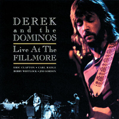 The cover of Live at the Fillmore by Derek & The Dominos