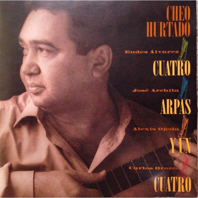 The cover of Cuatro arpas y un cuatro by Cheo Hurtado