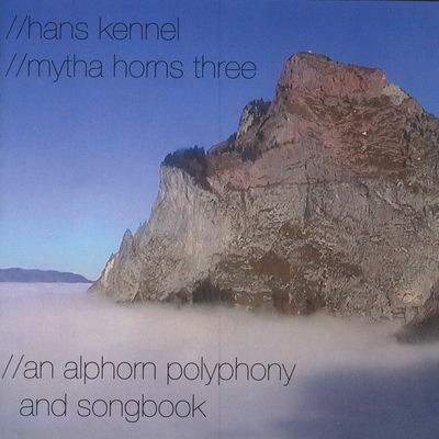 The cover of An Alphorn Polyphony and Songbook by Hans Kennel
