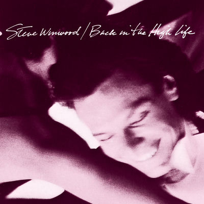 The cover of Back in the High Life by Steve Winwood