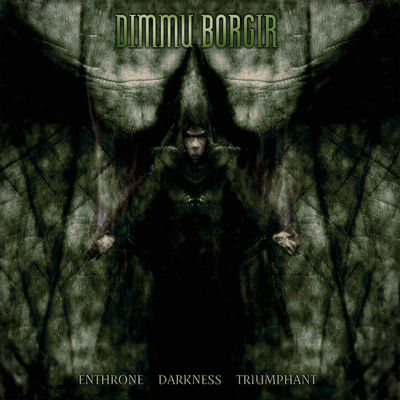The cover of Enthrone Darkness Triumphant by Dimmu Borgir