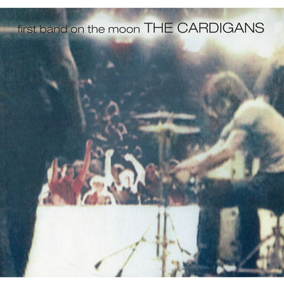 The cover of First Band on the Moon by The Cardigans