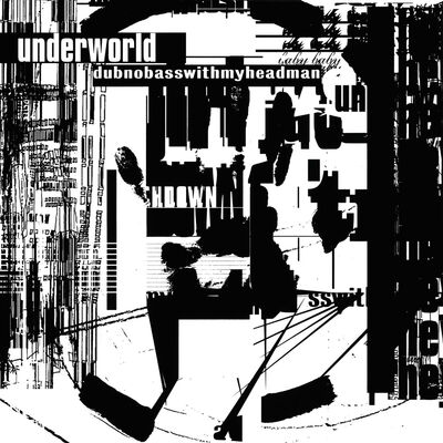 The cover of dubnobasswithmyheadman by Underworld