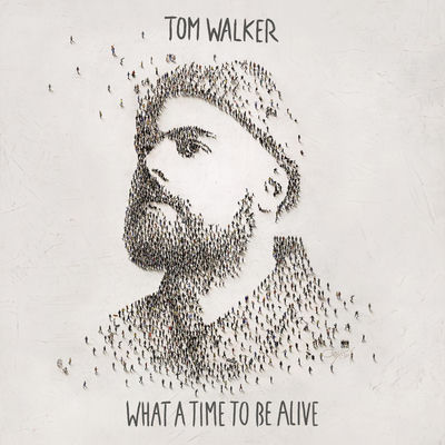 The cover of What a Time to Be Alive by Tom Walker