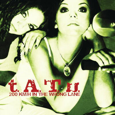 The cover of 200 km/h in the Wrong Lane by t.A.T.u.