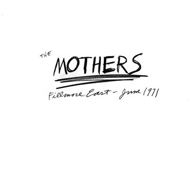 The cover of Fillmore East - June 1971 by Frank Zappa