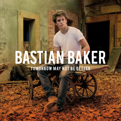 The cover of Tomorrow May Not Be Better by Bastian Baker