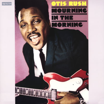 The cover of Mourning in the Morning by Otis Rush