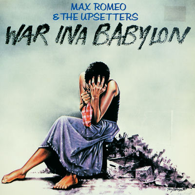 The cover of War Ina Babylon by Max Romeo & The Upsetters
