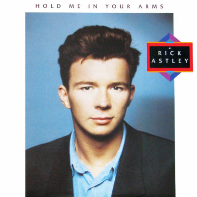 The cover of Hold Me in Your Arms by Rick Astley