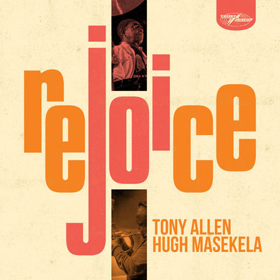 The cover of Rejoice by Tony Allen