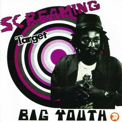 The cover of Screaming Target by Big Youth