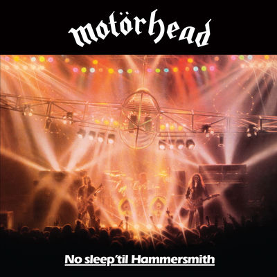 The cover of No Sleep 'Til Hammersmith (Live) by Motörhead