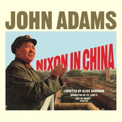 The cover of Nixon in China by John Adams