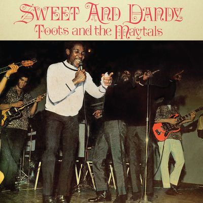 The cover of Sweet and Dandy by Toots & The Maytals