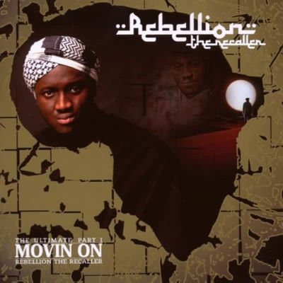 The cover of Movin On: The Ultimate Part 1 by Rebellion the Recaller