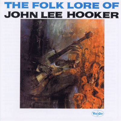 The cover of The Folk Lore of John Lee Hooker by John Lee Hooker