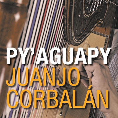 The cover of Py'aguapy by Juanjo Corbalán