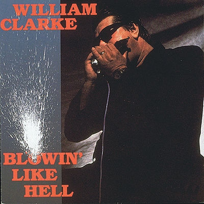The cover of Blowin' Like Hell by William Clarke
