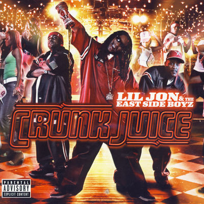 The cover of Crunk Juice by Lil Jon & The East Side Boyz