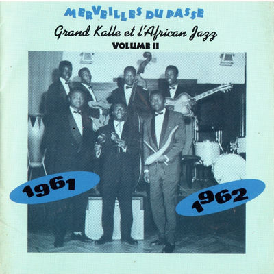 The cover of Grand Kallé et l'African Jazz 1961-1962 by Grand Kallé & l'African Jazz