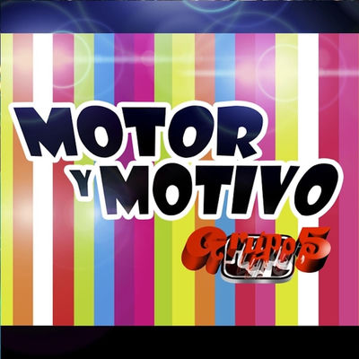 The cover of Motor y motivo by Grupo 5