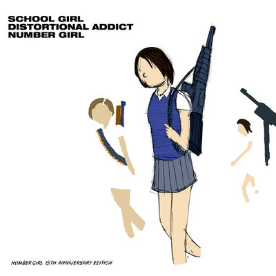 The cover of School Girl Distortional Addict by Number Girl
