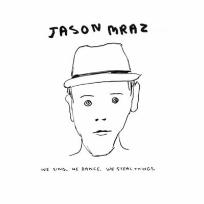The cover of We Sing. We Dance. We Steal Things. by Jason Mraz