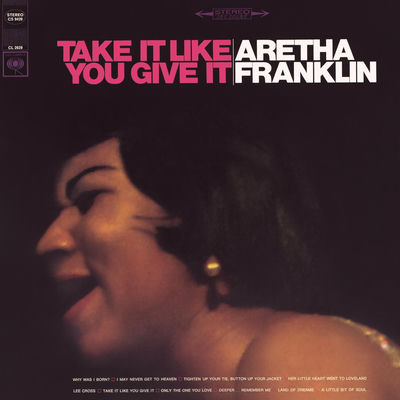 The cover of Take It Like You Give It by Aretha Franklin