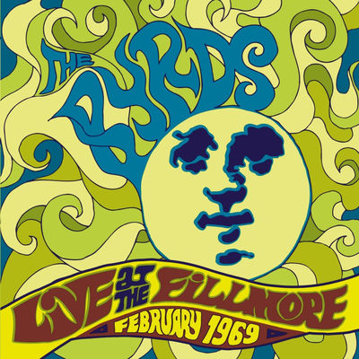 The cover of Live at the Fillmore – February 1969 by The Byrds