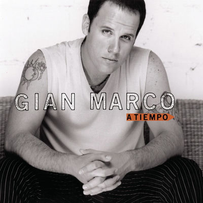 The cover of A tiempo by Gian Marco